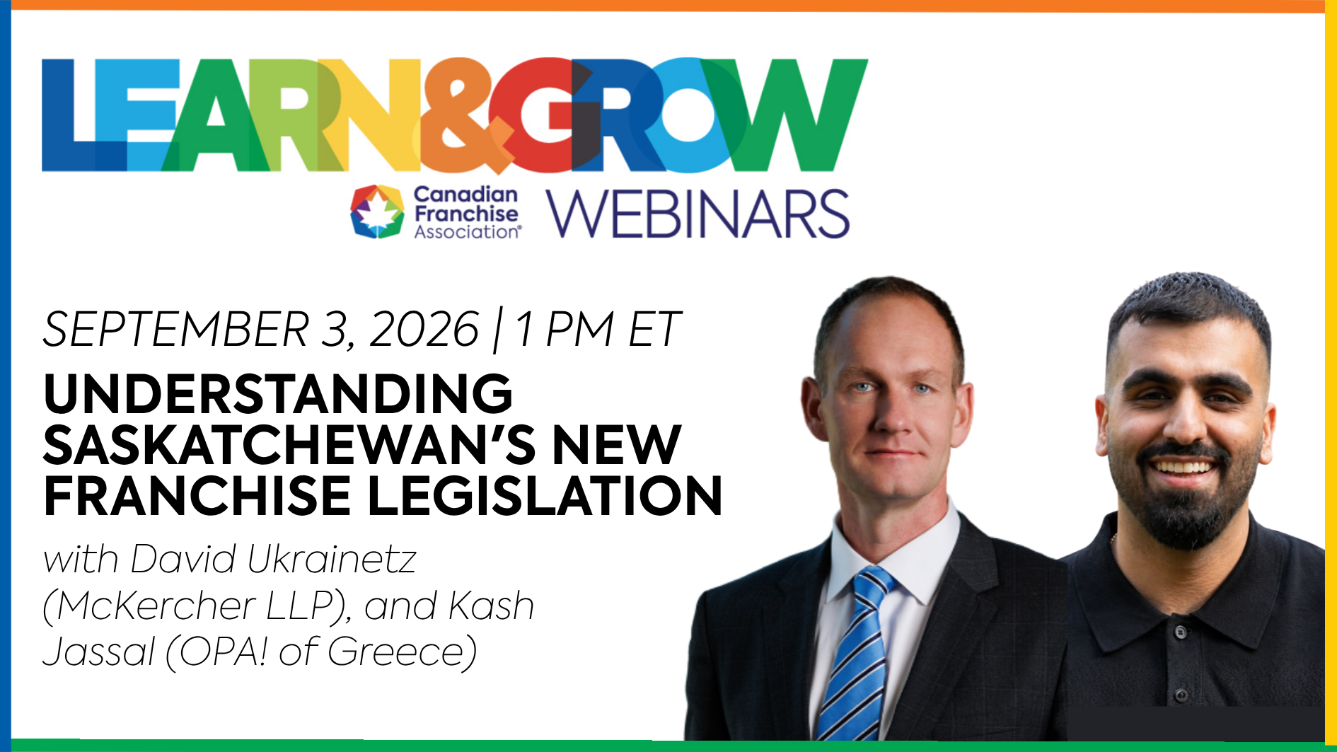 Webinar announcement for Canadian Franchise Association on Saskatchewan New Legislation featuring lawyer David J. Ukrainetz, scheduled for September 3, 2026, at 12 PM CST.